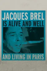 Póster de la película Jacques Brel Is Alive and Well and Living in Paris