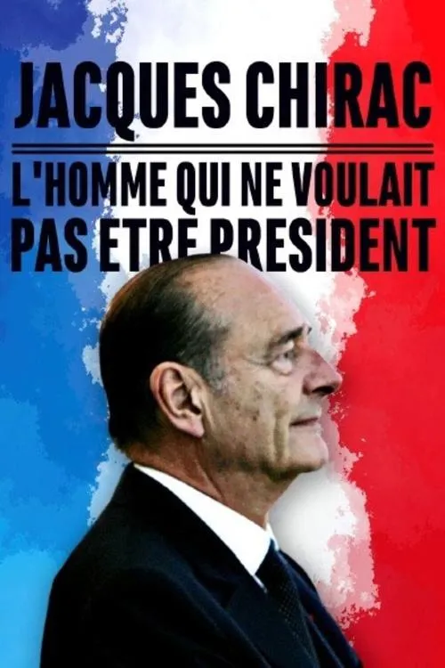 Portada de Jacques Chirac, l'homme qui ne voulait pas être président