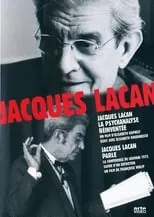 Película Jacques Lacan, la psychanalyse réinventée