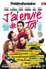 Sébastien Castro interpreta a  en J'ai envie de toi