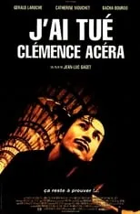 Poster de la película J'ai tué Clémence Acéra - Películas hoy en TV