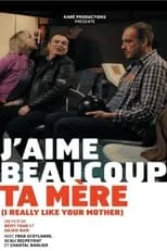 Película J'aime beaucoup ta mère