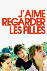 Poster de la película J'aime regarder les filles - Películas hoy en TV