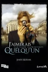 Película J'aimerais partager le printemps avec quelqu'un