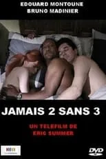 Póster de la película Jamais 2 sans 3