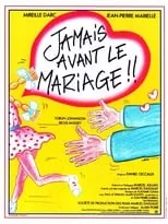 Película Jamais avant le mariage