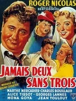 Película Jamais deux sans trois