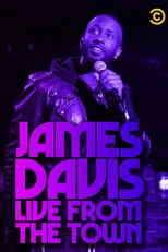 James Davis es Himself en James Davis: Live from the Town