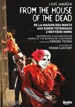 Chor der Bayerischen Staatsoper es  en Janácek: From the House of the Dead