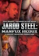 Poster de Jarod Steel: Manfux Redux