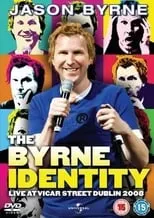 Jason Byrne es Himself en Jason Byrne: The Byrne Identity