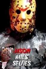 Karo von Rutenhjelm es Jason Voorhees en Jason Hates Selfies