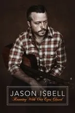 Poster de la película Jason Isbell: Running With Our Eyes Closed - Películas hoy en TV