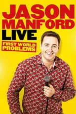 Jason Manford interpreta a Himself en Jason Manford: First World Problems