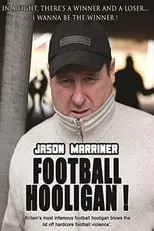 Carlton Leach interpreta a Self en Jason Marriner Football Hooligan