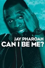 Póster de la película Jay Pharoah: Can I Be Me?