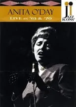 Anita O'Day es Anita O'Day en Jazz Icons: Anita O’Day Live in '63 & '70