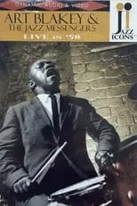 Art Blakey es Self en Jazz Icons: Art Blakey & The Jazz Messengers Live In '58