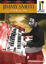 Jimmy Smith es Self en Jazz Icons: Jimmy Smith Live in '69