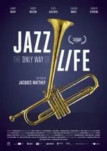 Póster de la película Jazz: The Only Way of Life