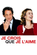 Poster de Je crois que je l'aime