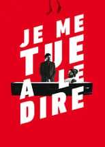 Poster de Je me tue à le dire