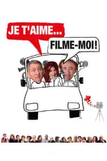 Je t'aime, filme-moi ! portada