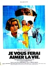 Película Je vous ferai aimer la vie