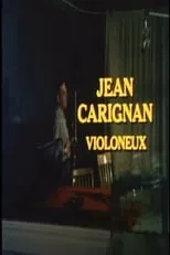 Película Jean Carignan, violoneux