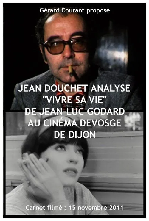 Póster de la película Jean Douchet analyse « Vivre sa vie » de Jean-Luc Godard au cinéma Devosge de Dijon