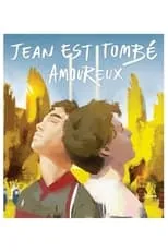 Película Jean est tombé amoureux