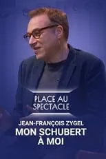 Jean-François Zygel es Self en Jean-François Zygel - Mon Schubert à moi