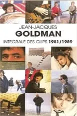 Portada de Jean-Jacques Goldman : Intégrale des clips 1981/1989