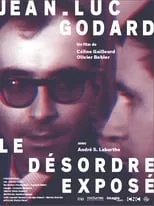 André S. Labarthe es Self en Jean-Luc Godard, le désordre exposé