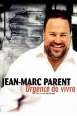 Jean-Marc Parent interpreta a Self en Jean-Marc Parent: Urgence de vivre