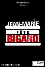 Película Jean-Marie fête Bigard