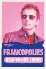 Poster de la película Jean-Michel Jarre : Francofolies de La Rochelle - Películas hoy en TV