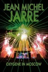 Jean-Michel Jarre es Himself en Jean-Michel Jarre: Oxygene Moscow