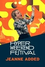 Jeanne Added es Self en Jeanne Added - Hyper Weekend Festival 2024