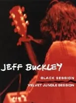 Jeff Buckley es self en Jeff Buckley Live at Velvet Jungle