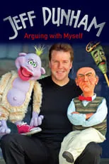 Jeff Dunham interpreta a Himself / Walter / Sweet Daddy Dee / Bubba J / Peanut / José Jalapeño on a Stick en Jeff Dunham: Arguing with Myself