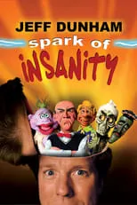 Póster de la película Jeff Dunham: Spark of Insanity