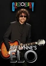 Póster de la película Jeff Lynne's ELO at Glastonbury