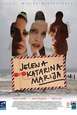 Milica Zaric es Marija en Jelena, Katarina, Marija