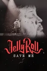 Poster de la película Jelly Roll: Save Me - Películas hoy en TV