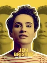 Jen Brister es  en Jen Brister - Meaningless