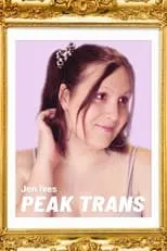 Jen Ives interpreta a  en Jen Ives: Peak Trans