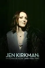 Portada de Jen Kirkman: I'm Gonna Die Alone (And I Feel Fine)