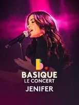 Jenifer es Elle-même en Jenifer - Basique le concert