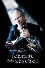 Póster de la película J'enrage de son absence